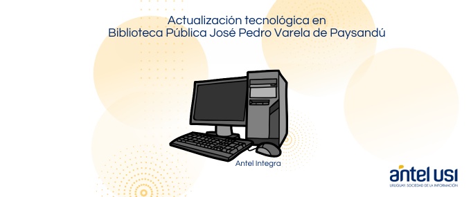 Antel Integra: conectividad con impacto social en Paysandú