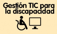Se busca: Gestión TIC para discapacidad