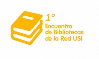 Primer Encuentro de Bibliotecas de la Red USI