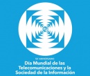 DÍA MUNDIAL DE LAS TELECOMUNICACIONES Y SOC. DE LA INFORMACIÓN