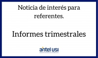 Informes trimestrales.