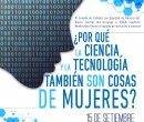 ¿Por qué la ciencia y tecnología también son cosas de mujeres?