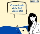 Comunicado de la Red Antel USI